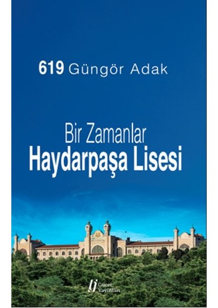 Bir Zamanlar Haydarpaşa Lisesi