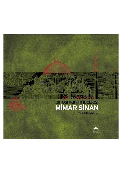 Mimar Sinan Bir Osmanlı Mucizesi