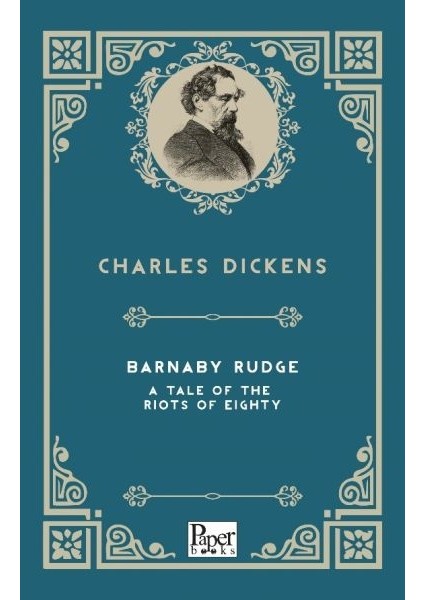 Barnaby Rudge A Tale Of The Riots Of Eighty (Ingilizce Kitap)