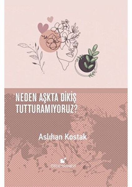 Neden Aşkta Dikiş Tutturamıyoruz?