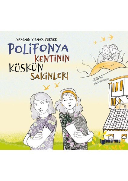 Polifonya Kentinin Küskün Sakinleri