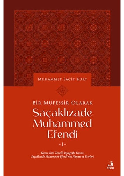 Bir Müfessir Olarak Saçaklızade Muhammed Efendi
