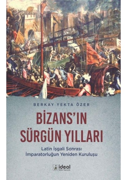 Bizans'ın Sürgün Yılları