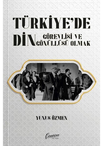 Türkiye’de Din Görevlisi ve Gönüllüsü Olmak