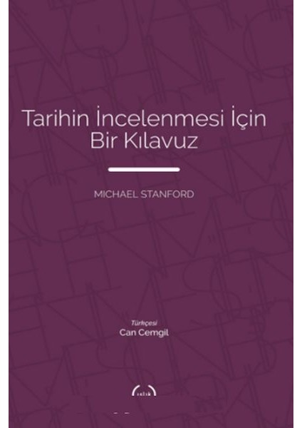 Tarihin Incelenmesi Için Bir Kılavuz