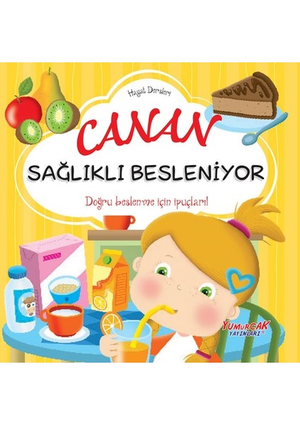 Canan Sağlıklı Besleniyor – Hayat Dersleri Dizisi