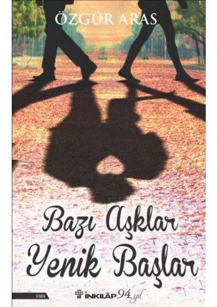 Bazı Aşklar Yenik Başlar