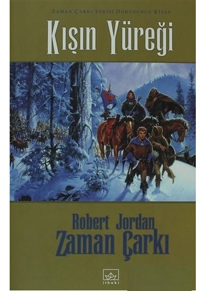 Zaman Çarkı 09: Kışın Yüreği (Ciltli)