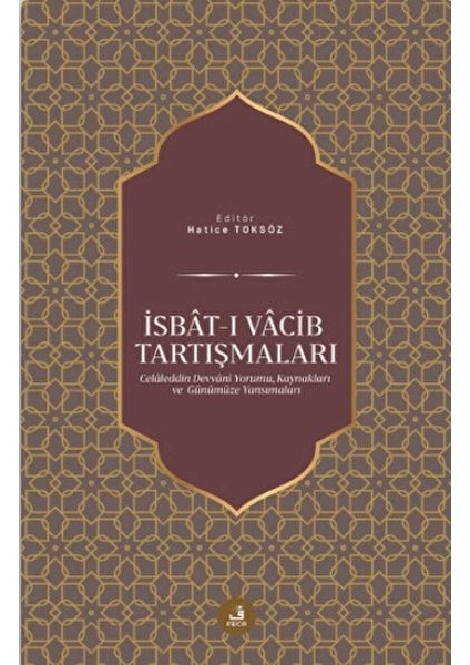 Isbat-I Vacib Tartışmaları