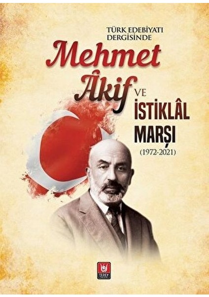 Mehmet Akif ve Istiklal Marşı (1972-2021)