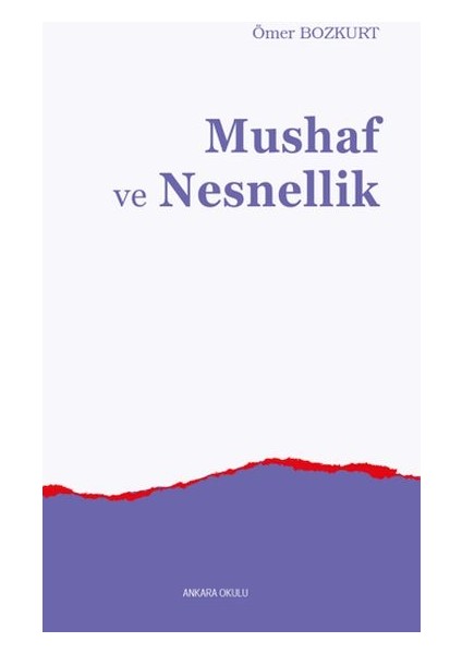 Mushaf ve Nesnellik