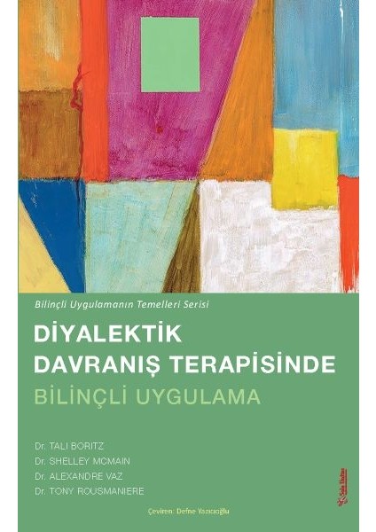 Diyalektik Davranış Terapisinde Bilinçli Uygulama