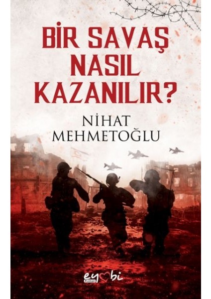 Bir Savaş Nasıl Kazanılır?