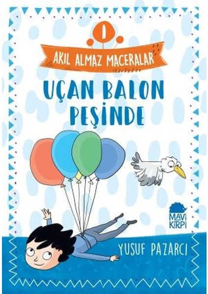 Uçan Balon Peşinde - 1 Akıl Almaz Maceralar 4. Sınıf