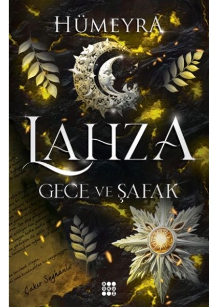 Lahza 3 - Gece ve Şafak