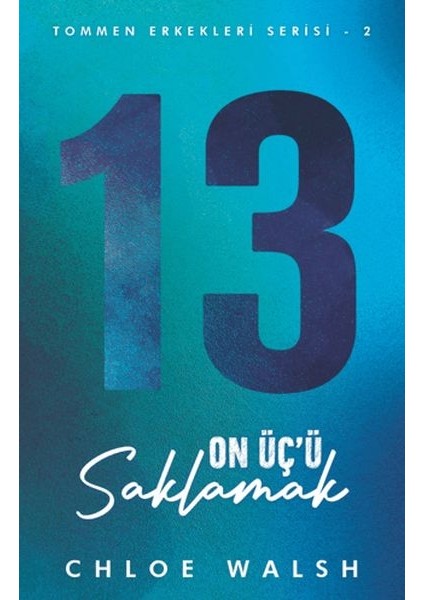 On Üç’ü Saklamak Tommen Erkekleri Serisi - 2