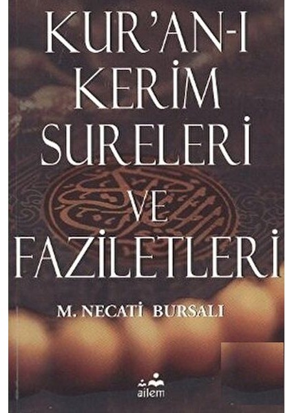 Kur’an-I Kerim Sureleri ve Faziletleri