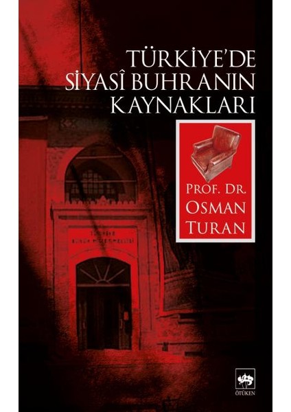 Türkiye’de Siyasi Buhranın Kaynakları