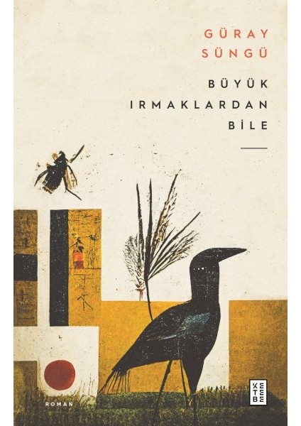 Büyük Irmaklardan Bile