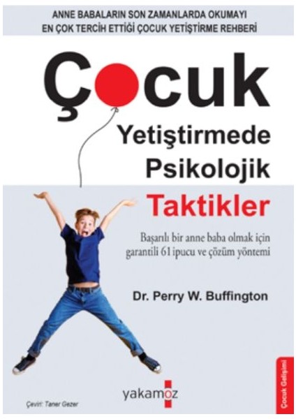 Çocuk Yetiştirmede Psikolojik Taktikler