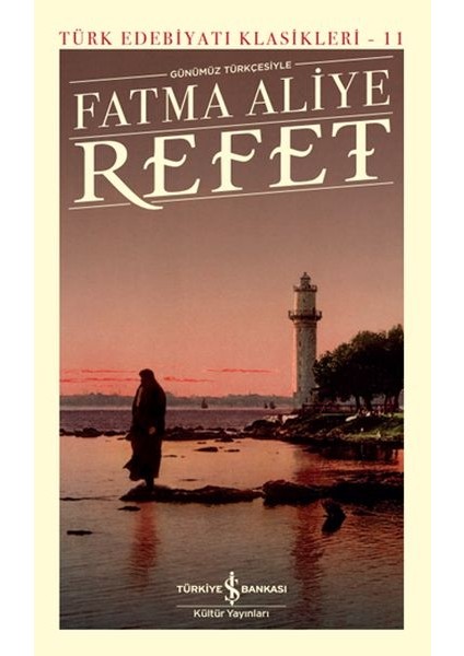Refet - Türk Edebiyatı Klasikleri (Ciltli)