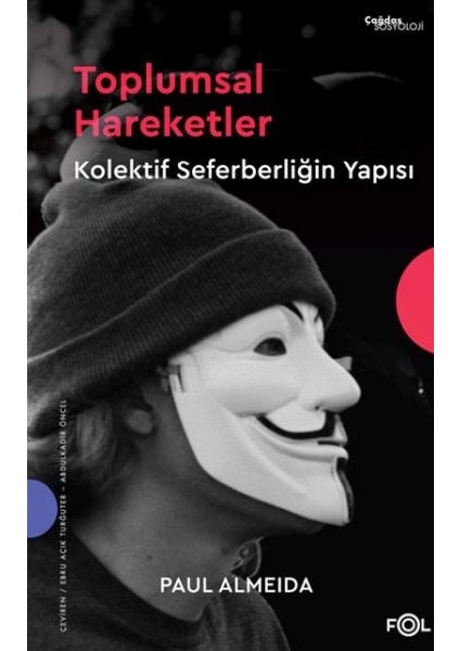 Toplumsal Hareketler – Kolektif Seferberliğin Yapısı–