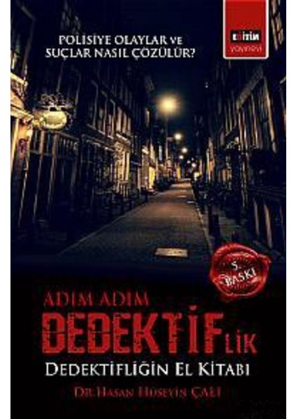 Adım Adım Dedektiflik Dedektifliğin El Kitabı