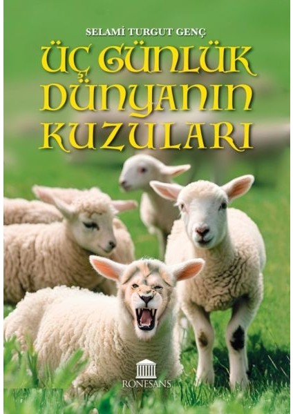 Üç Günlük Dünyanın Kuzuları