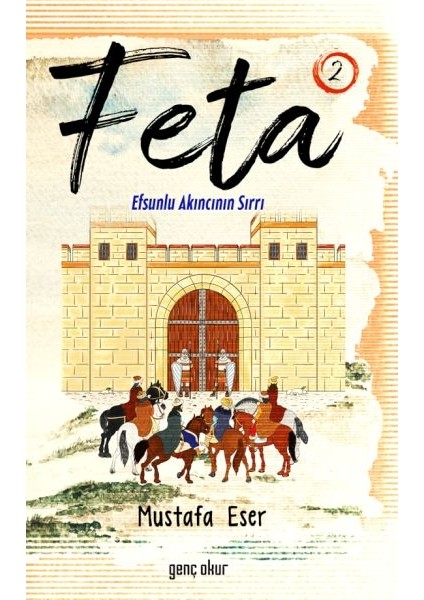 Feta 2 - Efsunlu Akıncının Sırrı