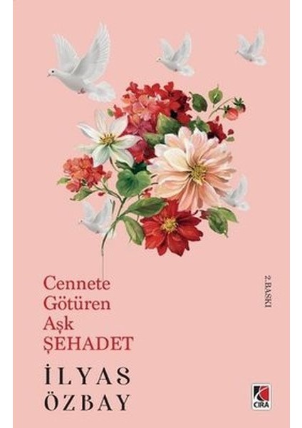 Cennete Götüren Aşk Şehadet