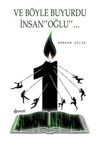 ve Böyle Buyurdu Insanoğlu