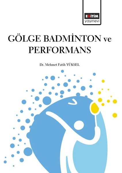 Gölge Badminton ve Performans