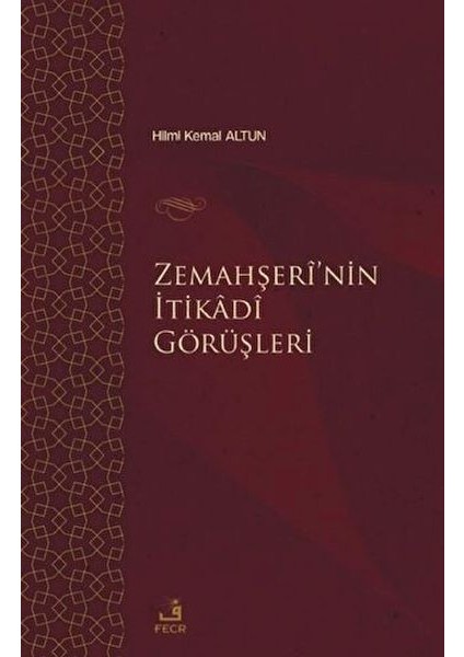 Zemahşei’nin Itikadi Görüşleri