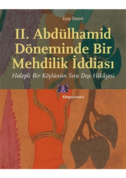 Iı. Abdülhamid Döneminde Bir Mehdilik Iddiası