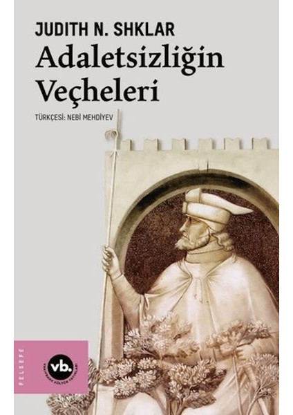 Adaletsizliğin Veçheleri