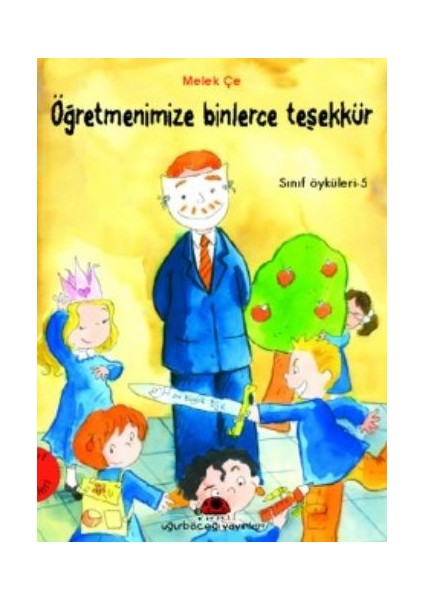 Öğretmenimize Binlerce Teşekkür - Sınıf Öyküleri 5