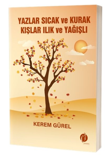 Yazlar Sıcak ve Kurak Kışlar Ilık ve Yağışlı