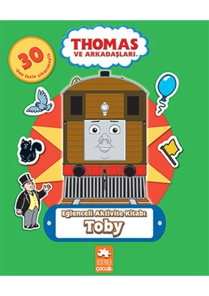 Thomas ve Arkadaşları - Eğlenceli Aktivite Kitabı - Toby