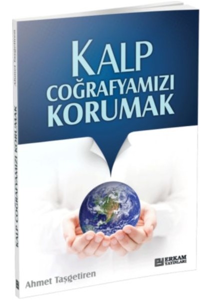 Kalp Coğrafyamızı Korumak