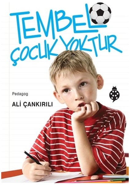 Tembel Çocuk Yoktur