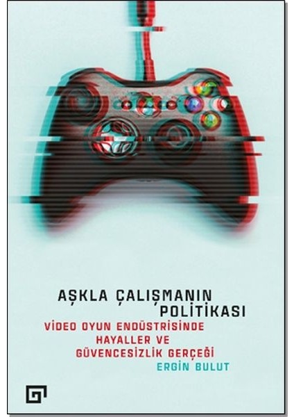 Aşkla Çalışmanın Politikası