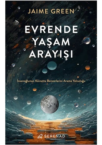 Evrende Yaşam Arayışı