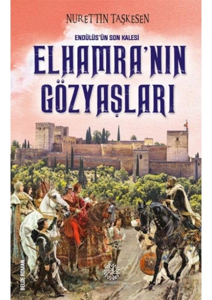 Elhamra'nın Gözyaşları - Endülüs'ün Son Kalesi