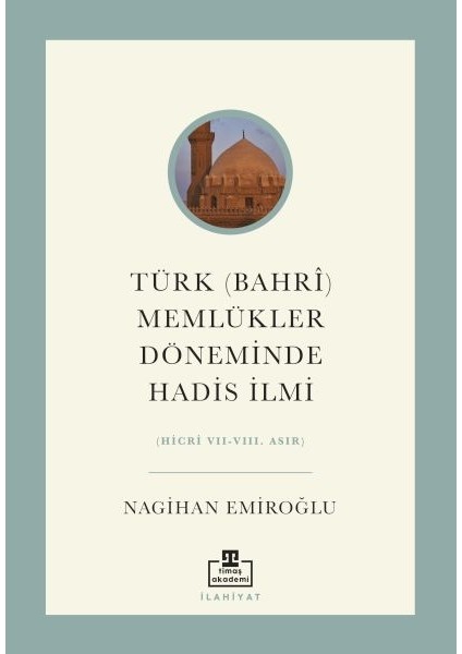 Türk (Bahri) Memlükler Döneminde Hadis Ilmi