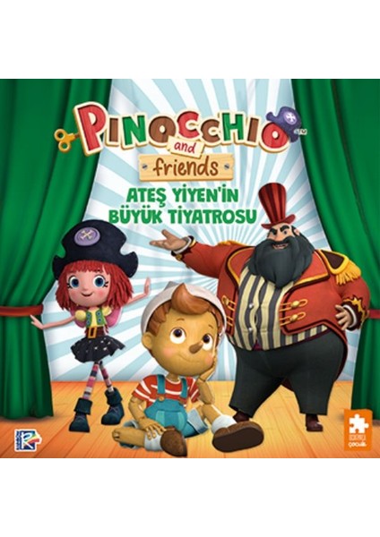 Pinokyo ve Arkadaşları - Ateş Yiyen’in Büyük Tiyatrosu