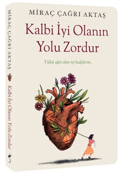 Kalbi Iyi Olanın Yolu Zordur