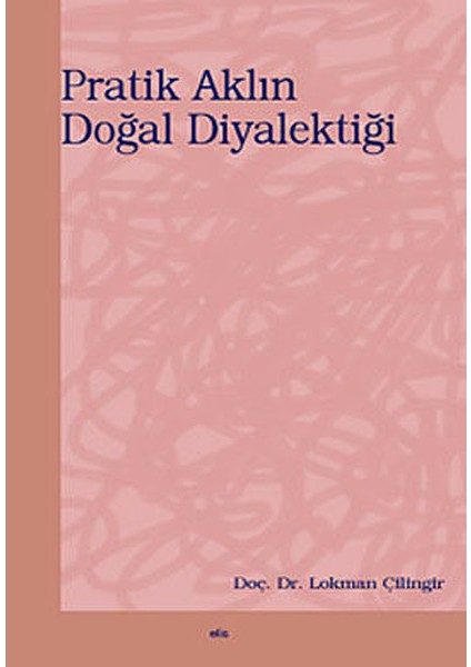 Pratik Aklın Doğal Diyalektiği