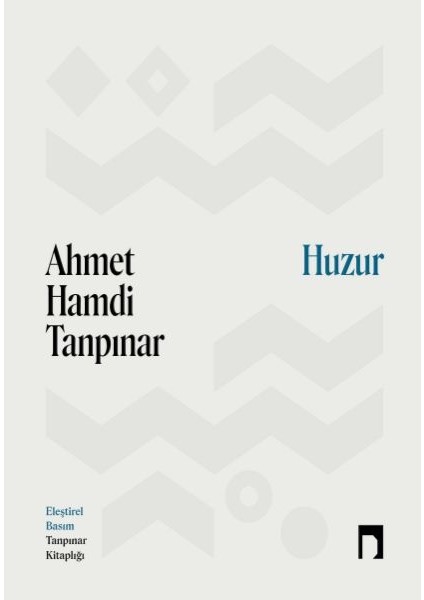 Huzur - Eleştirel Basım