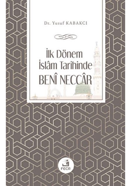 Ilk Dönem Islam Tarihinde Beni Neccar