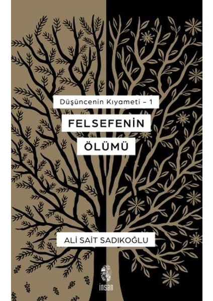 Düşüncenin Kıyameti 1 - Felsefenin Ölümü